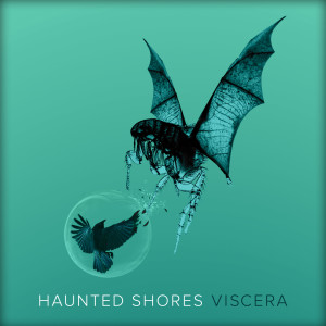 อัลบัม Viscera ศิลปิน Haunted Shores