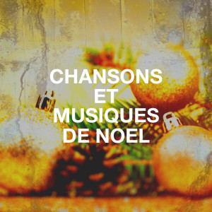 Musiques de Noël的專輯Chansons et musiques de Noël