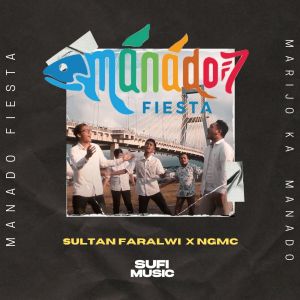 Listen to Manado Fiesta (Marijo Ka Manado) song with lyrics from Sultan Faralwi
