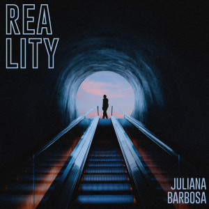 Listen to Reality song with lyrics from Juliana Barbosa