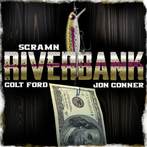 ดาวน์โหลดและฟังเพลง Riverbank (Explicit) พร้อมเนื้อเพลงจาก Scramn