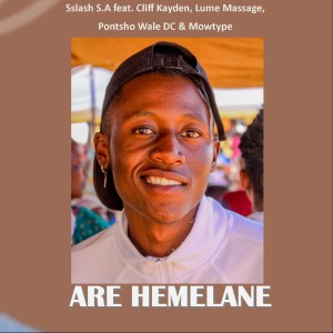 ดาวน์โหลดและฟังเพลง Are Hemelane พร้อมเนื้อเพลงจาก Sslash S.A