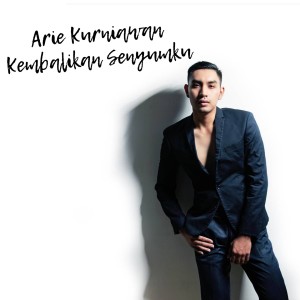 Kembalikan Senyumku dari Arie Kurniawan