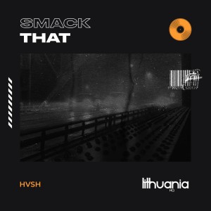收聽HVSH的Smack That歌詞歌曲