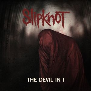 ดาวน์โหลดและฟังเพลง The Devil In I พร้อมเนื้อเพลงจาก Slipknot