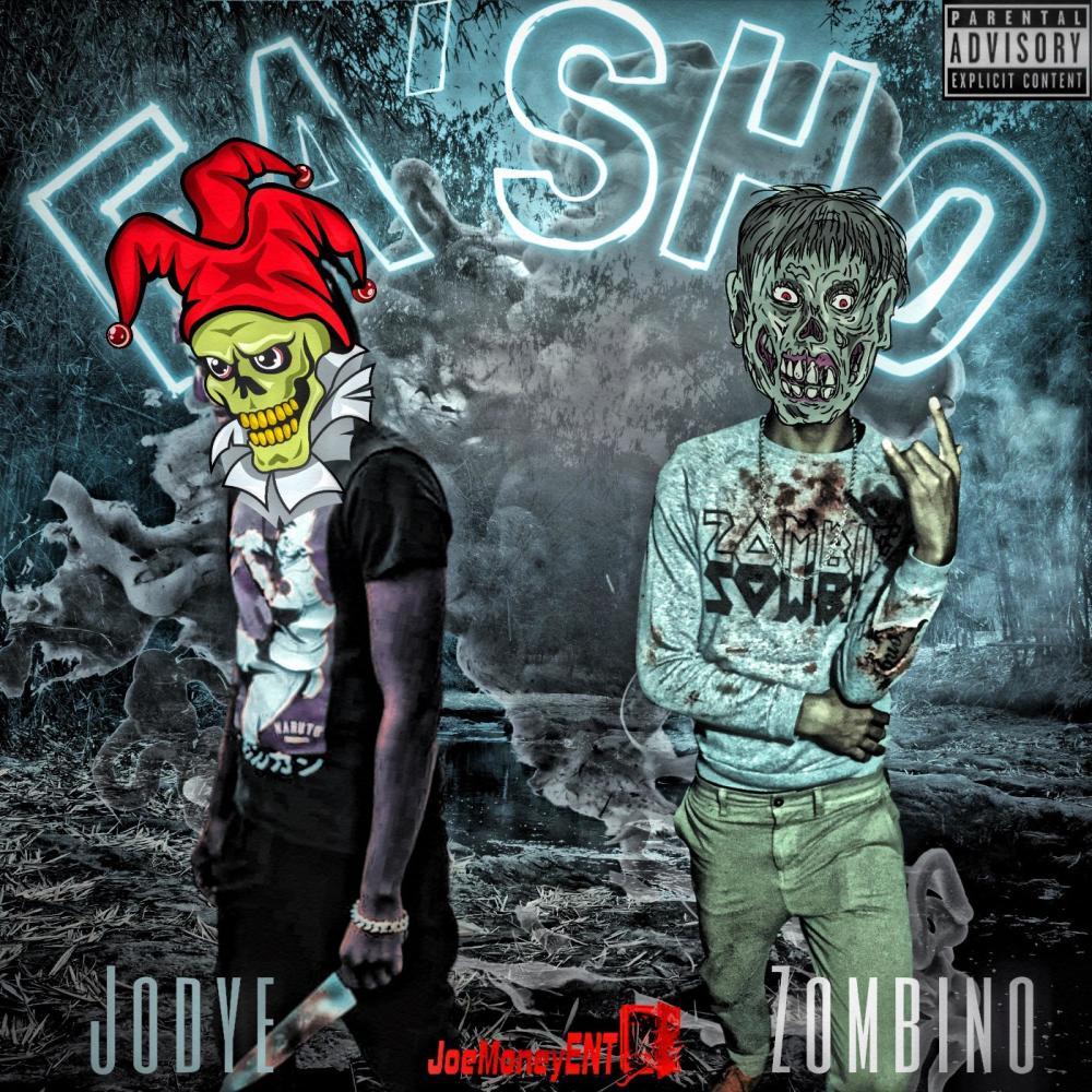 FaSho FaSho (feat. Jodye) (Explicit)