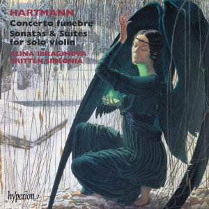 Hartmann: Concerto funebre; Violin Sonatas & Suites