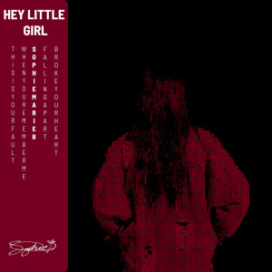 ดาวน์โหลดและฟังเพลง hey little girl (live) (Live|Explicit) พร้อมเนื้อเพลงจาก sophiemarie.b