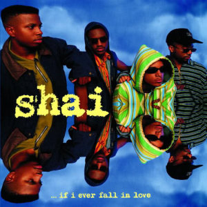 收聽Shai的If I Ever Fall In Love (Original Acappella Edit)歌詞歌曲