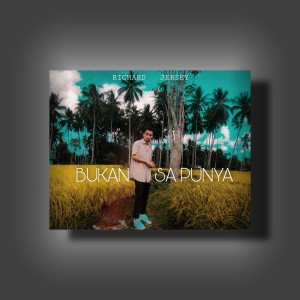 Dengarkan Bukan Sa Punya lagu dari Richard Jersey dengan lirik