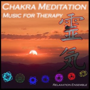 Relaxation Ensemble的專輯Chakra Meditation: Music for Therapy