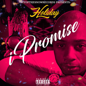 Listen to iPromise song with lyrics from Holiday
