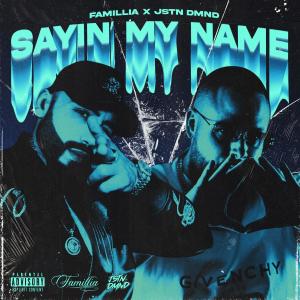 Jstn Dmnd的专辑Sayin My Name (Explicit)