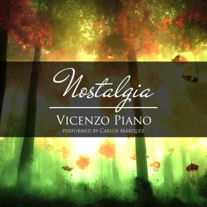 Carlos Marquez的专辑Vicenzo Piano: Nostalgia