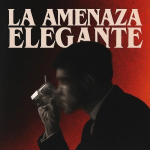 收听Alexis Phxntom的La Amenaza Elegante (Explicit)歌词歌曲