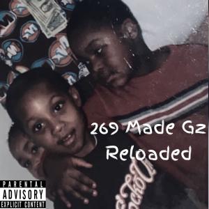 269MadeGz Reloaded (Explicit)