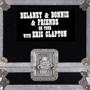 Delaney & Bonnie & Friends的專輯On Tour With Eric Clapton (Live)