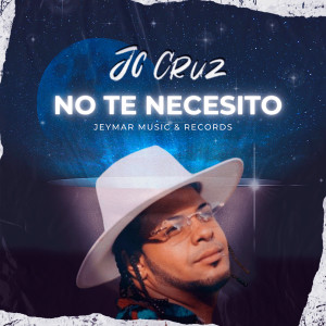 Album No Te Necesito from JC Cruz