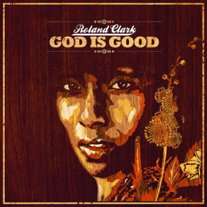Dengarkan lagu God Is Good (DJ Spen Dub) nyanyian Roland Clark dengan lirik