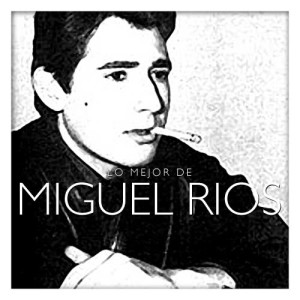 收聽Miguel Ríos的Vuelve Conmigo歌詞歌曲
