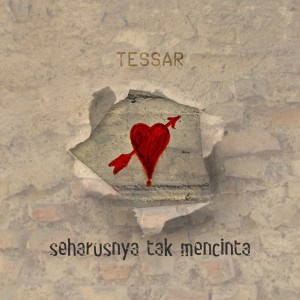 Dengarkan Seharusnya Tak Mencinta lagu dari Tessar dengan lirik