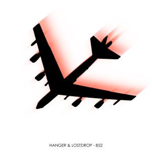 Listen to B52 (Extended Mix) song with lyrics from Hanger