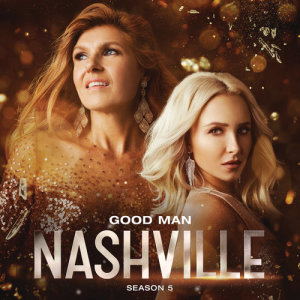 ดาวน์โหลดและฟังเพลง Good Man พร้อมเนื้อเพลงจาก Nashville Cast