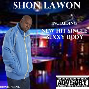 ดาวน์โหลดและฟังเพลง Sexxy Body (Explicit) พร้อมเนื้อเพลงจาก Shon Lawon