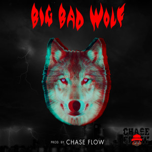 ดาวน์โหลดและฟังเพลง Big Bad Wolf พร้อมเนื้อเพลงจาก Chase Flow