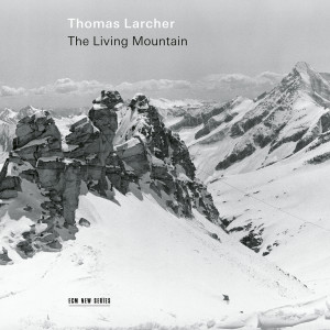 อัลบัม Larcher: The Living Mountain: IV. In September dawns I hardly breathe ศิลปิน Munich Chamber Orchestra