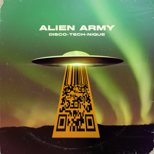 ดาวน์โหลดและฟังเพลง Disco-Tech-Nique พร้อมเนื้อเพลงจาก Alien Army