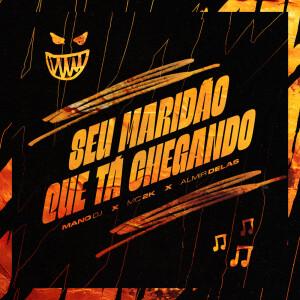 Album SEU MARIDÃO QUE TÁ CHEGANDO (Explicit) from Mano DJ