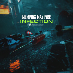 อัลบัม Infection ศิลปิน Memphis May Fire