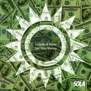 Solardo的专辑Get Your Money