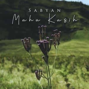 Dengarkan Maha Kasih lagu dari sabyan dengan lirik