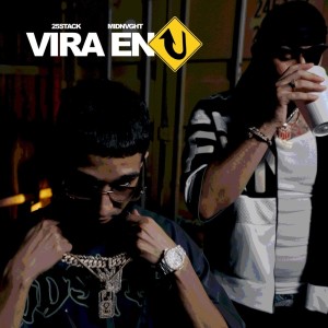 25stack的專輯Vira En U (Explicit)