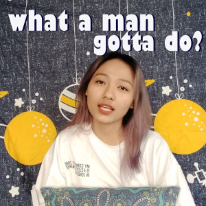 收聽I bare april的What a Man Gotta Do歌詞歌曲