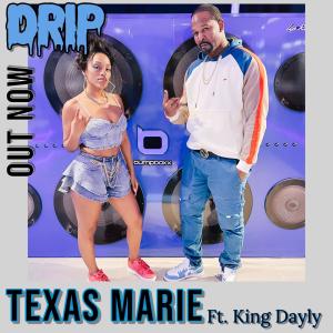 ดาวน์โหลดและฟังเพลง Drip (feat. King Dayly) (Explicit) พร้อมเนื้อเพลงจาก Texas Marie