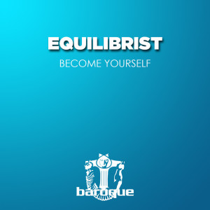 收聽Equilibrist的Become Yourself歌詞歌曲