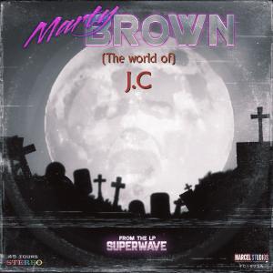 อัลบัม The World of J.C (with Staiff) ศิลปิน Marty Brown