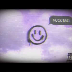 Listen to **** BAD (Explicit) song with lyrics from Sad Boy