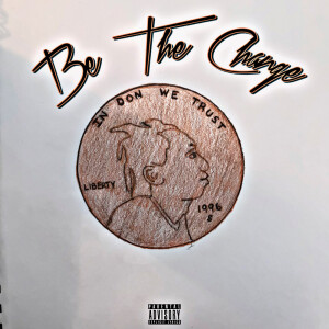 收聽Don da Menace的Be The Change (Explicit)歌詞歌曲