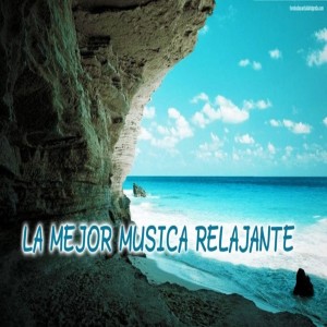 อัลบัม La Mejor Música Relajante ศิลปิน Musica Relajante