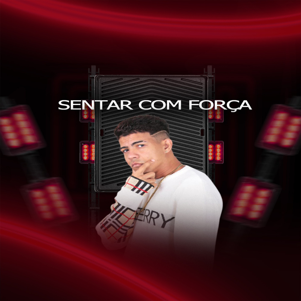 senta com força