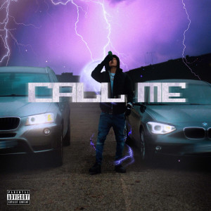 收聽Zou的Call Me (Explicit)歌詞歌曲