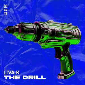 Liva K的專輯The Drill