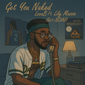 LovaB的專輯Get You Naked (Explicit)
