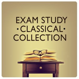 อัลบัม Exam Study Classical Collection ศิลปิน Intense Study Music Society