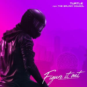 收聽Turtle的Figure It Out (feat. The Galaxy Council) (Explicit)歌詞歌曲