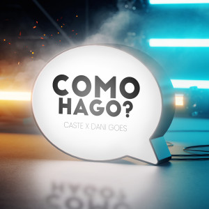 收聽Caste的Como Hago?歌詞歌曲